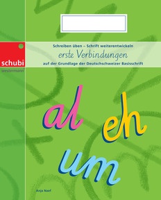 Produktabbildung zu Schreiblehrgang Deutschschweizer Basisschrift - erste Verbindungen - Schreiben üben – Schrift weiterentwickeln, neue Ausgabe - Strukturiertes Üben