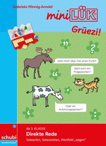 Produktabbildung zu Grüezi miniLÜK - Direkte Rede: Satzarten, Satzzeichen, Wortfeld "sagen" - Ab 3. Klasse