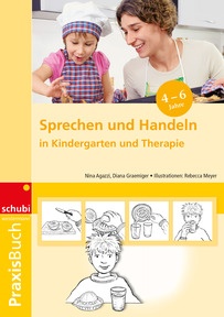 Produktabbildung zu Sprechen und Handeln - in Kindergarten und Therapie - Praxisbuch