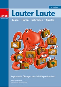 Produktabbildung zu Lauter Laute - Ergänzende Übungen zum Schriftspracherwerb - Lesen – Hören – Schreiben – Spielen