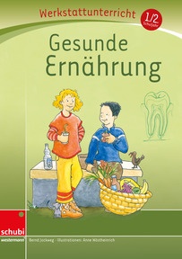Produktabbildung zu Gesunde Ernährung - Werkstatt 1. / 2. Schuljahr - (Werkstatt zu Anton, auch unabhängig einsetzbar)