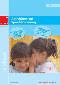 Produktabbildung zu Aktivitäten zur Sprachförderung - 3-6 Jahre - Handbuch