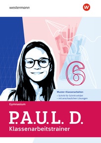 Produktabbildung zu P.A.U.L. D. - Persönliches Arbeits- und Lesebuch Deutsch für Gymnasien - Klassenarbeitstrainer ab Ausgabe 2025 - Klassenarbeitstrainer 6