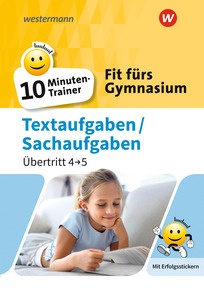 Produktabbildung zu Fit fürs Gymnasium - 10-Minuten-Trainer - Übertritt 4 / 5  Mathematik Textaufgaben