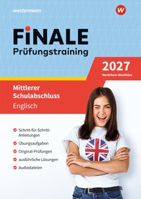 Produktabbildung zu FiNALE - Prüfungstraining Mittlerer Schulabschluss Nordrhein-Westfalen - Englisch 2027 Arbeitsbuch mit Lösungsheft und Audio-Dateien