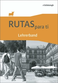 Produktabbildung zu RUTAS para ti - Spanisch als 3. Fremdsprache an Gymnasien und als 2. Fremdsprache an Gesamtschulen - Lehrerband
