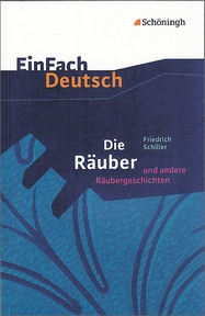 Produktabbildung zu EinFach Deutsch Textausgaben - Friedrich Schiller: Die Räuber und andere Räubergeschichten - Gymnasiale Oberstufe