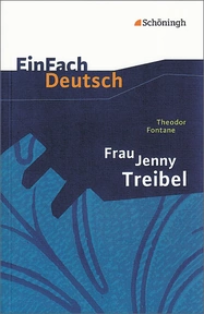 Produktabbildung zu EinFach Deutsch Textausgaben - Theodor Fontane: Frau Jenny Treibel - oder "Wo sich Herz zum Herzen find't". Gymnasiale Oberstufe