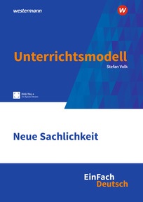 Produktabbildung zu EinFach Deutsch Unterrichtsmodelle - Neue Sachlichkeit - Gymnasiale Oberstufe