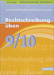 Produktabbildung zu W.-D. Jägel Grundlagen Deutsch - Rechtschreibung üben 9./10. Schuljahr