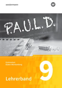Produktabbildung zu P.A.U.L. D. - Persönliches Arbeits- und Lesebuch Deutsch - Für Gymnasien in Baden-Württemberg u.a. - Lehrerband 9
