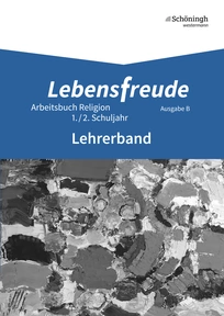 Produktabbildung zu Lebensfreude - Arbeitsbücher katholische Religion für die Grundschule - Ausgabe B - Lehrerband 1/2 - 1./2. Schuljahr