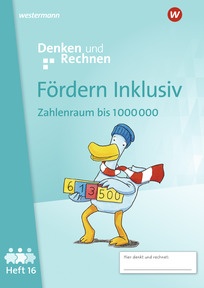 Produktabbildung zu Fördern Inklusiv - Ausgabe 2024 - Heft 16: Zahlenraum bis 1 000 000 - Denken und Rechnen