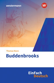 Produktabbildung zu EinFach Deutsch Textausgaben - Thomas Mann: Buddenbrooks - Gymnasiale Oberstufe