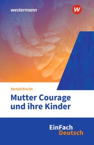 Produktabbildung zu EinFach Deutsch Textausgaben - Bertolt Brecht: Mutter Courage und ihre Kinder - Gymnasiale Oberstufe