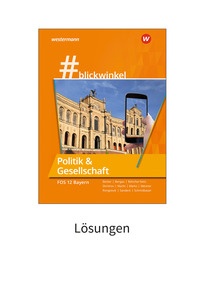 Produktabbildung zu #blickwinkel – Geschichte und Politik & Gesellschaft für Fachoberschulen und Berufsoberschulen – Ausgabe Bayern - Politik & Gesellschaft für die FOS 12 - Lösungen - 2. Auflage 2025
