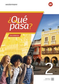 Produktabbildung zu ¿Qué pasa? - Spanisch als 2. Fremdsprache ab Klasse 6 oder 7 - Ausgabe 2025 - Lehrermaterialien 2