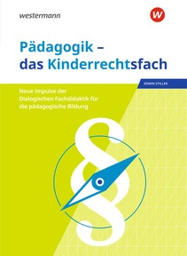 Produktabbildung zu Pädagogik – das Kinderrechtsfach - Neue Impulse der Dialogischen Fachdidaktik für die pädagogische Bildung