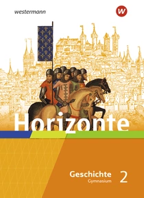Produktabbildung zu Horizonte - Geschichte für Gymnasien in Hessen und im Saarland - Ausgabe 2021 - Schulbuch 2 - Mittelalter bis Absolutismus und Aufklärung