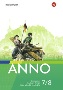 Produktabbildung zu ANNO - Ausgabe 2025 für Gymnasien in Sachsen-Anhalt - Materialien für Lehrkräfte 7/8