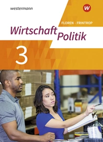 Produktabbildung zu Wirtschaft - Politik - Arbeitsbücher für Gymnasien (G9) in Nordrhein-Westfalen - Neubearbeitung - Arbeitsbuch 3
