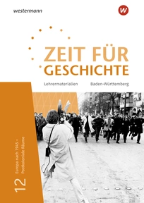 Produktabbildung zu Zeit für Geschichte Oberstufe - Ausgabe 2021 für Baden-Württemberg - Lehrermaterialien 12 - 1. Auflage 2022