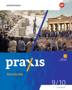 Produktabbildung zu Praxis Geschichte - Ausgabe 2025 für Thüringen - Schulbuch 9 / 10