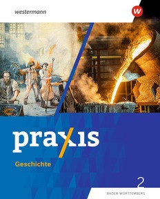 Produktabbildung zu Praxis Geschichte - Ausgabe 2025 für Baden-Württemberg - Schulbuch 2