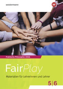 Produktabbildung zu Fair Play - Ethik - Allgemeine Ausgabe Mittlere Schulformen 2026 - Lehrermaterial 5/6