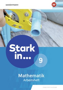 Produktabbildung zu Stark in Mathematik - Erweiterte Ausgabe 2021 - Arbeitsheft 9