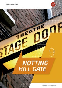 Produktabbildung zu Notting Hill Gate - Aktuelle Ausgabe - Grammatiktrainer 9