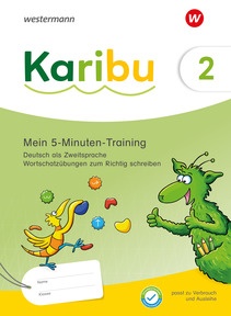 Produktabbildung zu Karibu – Ausgabe 2024 - Mein 5-Minuten-Training: Deutsch als Zweitsprache – Richtig schreiben 2