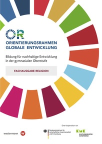 Produktabbildung zu Orientierungsrahmen Globale Entwicklung für die gymnasiale Oberstufe - Fachausgabe Religion