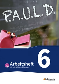 Produktabbildung zu P.A.U.L. D. - Persönliches Arbeits- und Lesebuch Deutsch - Für Gymnasien und Gesamtschulen - Bisherige Ausgabe - Arbeitsheft 6 mit interaktiven Übungen