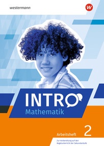 Produktabbildung zu INTRO Mathematik SI – Ausgabe 2026 - Zur Vorbereitung auf den Regelunterricht der Sekundarstufe - Arbeitsheft 2