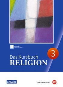 Produktabbildung zu Das Kursbuch Religion - Ausgabe 2025 - Schulbuch 3 (Klasse 9/10)