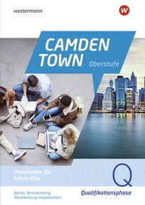 Produktabbildung zu Camden Town Oberstufe - Ausgabe 2026 für Berlin,Brandenburg,Mecklenburg-Vorpommern - Qualifikationsphase Lehrermaterial