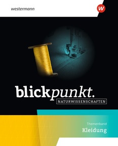 Produktabbildung zu Blickpunkt Naturwissenschaften – Themenbände - Kleidung
