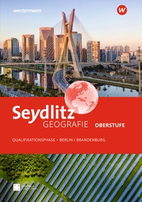 Produktabbildung zu Seydlitz Geografie – Aktuelle Ausgabe Sekundarstufe II in Berlin und Brandenburg - Schulbuch Qualifikationsphase
