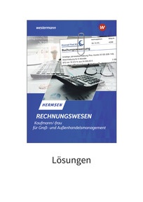 Produktabbildung zu Rechnungswesen Kaufmann / Kauffrau für Groß- und Außenhandelsmanagement - Lösungen - 17. Auflage 2025
