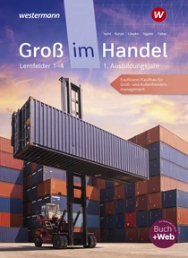 Produktabbildung zu Groß im Handel - KMK-Ausgabe - 1. Ausbildungsjahr Lernfelder 1 bis 4 - Kaufmann/Kauffrau für Groß- und Außenhandelsmanagement - Schulbuch - 9. Auflage 2025