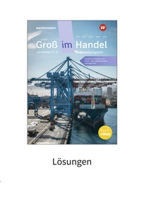 Produktabbildung zu Groß im Handel - KMK-Ausgabe - 2. Ausbildungsjahr Lernfelder 5 bis 9 - Kaufmann/Kauffrau für Groß- und Außenhandelsmanagement - Lösungen - 8. Auflage 2023