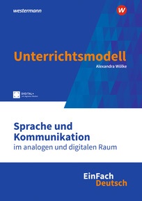 Produktabbildung zu EinFach Deutsch Unterrichtsmodelle - Sprache und Kommunikation in analogen und digitalen Medien - Gymnasiale Oberstufe