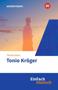 Produktabbildung zu EinFach Deutsch Textausgaben - Thomas Mann: Tonio Kröger - Gymnasiale Oberstufe