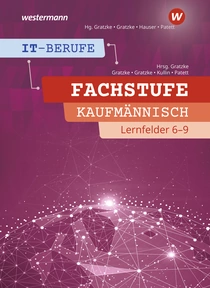 Produktabbildung zu IT-Berufe - Fachstufe Kaufmännische IT-Berufe Lernfelder 6-9 - Schulbuch - 1. Auflage 2022