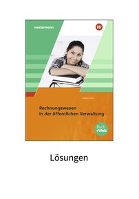 Produktabbildung zu Ausbildung in der öffentlichen Verwaltung - Rechnungswesen - Lösungen - 7. Auflage 2022