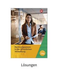 Produktabbildung zu Ausbildung in der öffentlichen Verwaltung - Rechnungswesen - Lösungen - 8. Auflage 2025