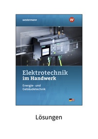 Produktabbildung zu Elektrotechnik im Handwerk - Lösungen - 7. Auflage 2022