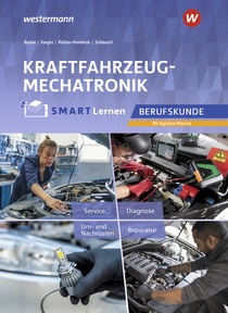 Produktabbildung zu Kraftfahrzeugmechatronik - Berufskunde - Kfz SMART Lernen - 1. Auflage 2025