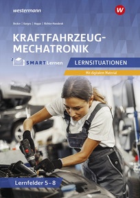 Produktabbildung zu Kraftfahrzeugmechatronik - Lernsituationen Lernfelder 5-8 - Kfz SMART Lernen - 1. Auflage 2026